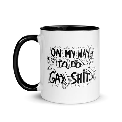 On My Way To Do Gay Shit - Mug